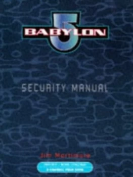 Image of Babylon 5 Security Manual by Jim Mortimore Paperback