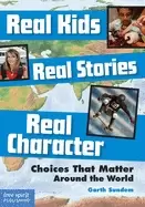 Image of real kids real stories real character choices that matter around the world