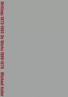 Image of Michael Asher: Writings 1973-1983 on Works 1969-1979