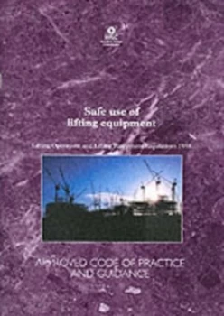Image of Safe Use of Lifting Equipment by Great Britain Paperback