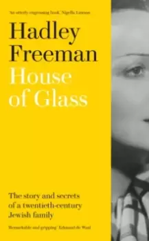 Image of House of Glass : The Story and Secrets of a Twentieth-Century Jewish Family