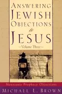 Image of answering jewish objections to jesus vol 3 messianic prophecy objections
