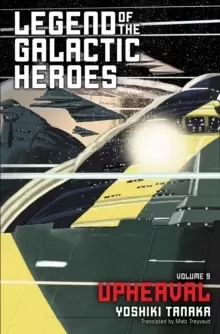 Image of Legend of the Galactic Heroes, Vol. 9 : Upheaval