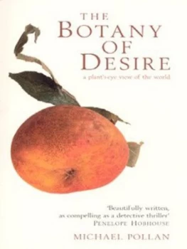 Image of The Botany of Desire by Michael Pollan Paperback
