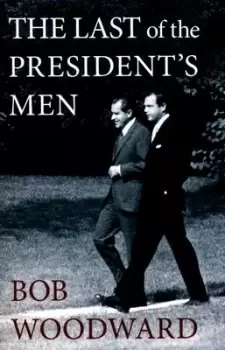 Image of The last of the presidents men by Bob Woodward