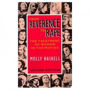 Image of From Reverence to Rape by Molly Haskell Book