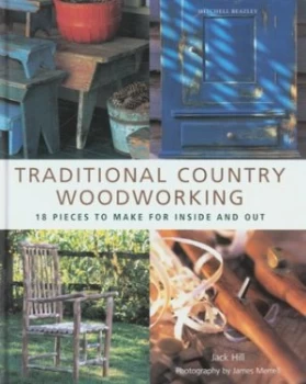 Image of Traditional Country Woodworking by Jack Hill Hardback