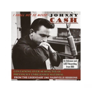 image of Johnny Cash - I Shall Not Be Moved CD