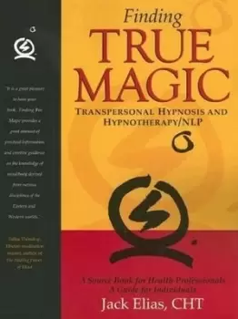 Image of Finding True Magic by Jack Elias