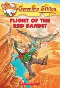 Image of Flight of the Red Bandit (Geronimo Stilton #56) by Geronimo Stilton