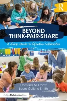 Image of Beyond Think-Pair-ShareA Quick Guide to Effective Collaboration
