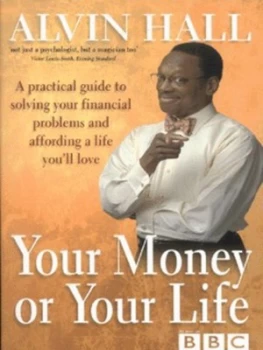 Image of Your Money or Your Life by Alvin Hall Paperback