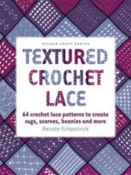 Image of Textured Crochet Lace by Renate Kirkpatrick Paperback