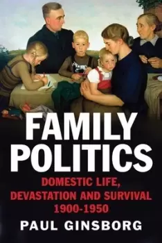 Image of Family politics by Paul Ginsborg