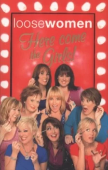 Image of Loose Women Here Come the Girls by Loose Women Book