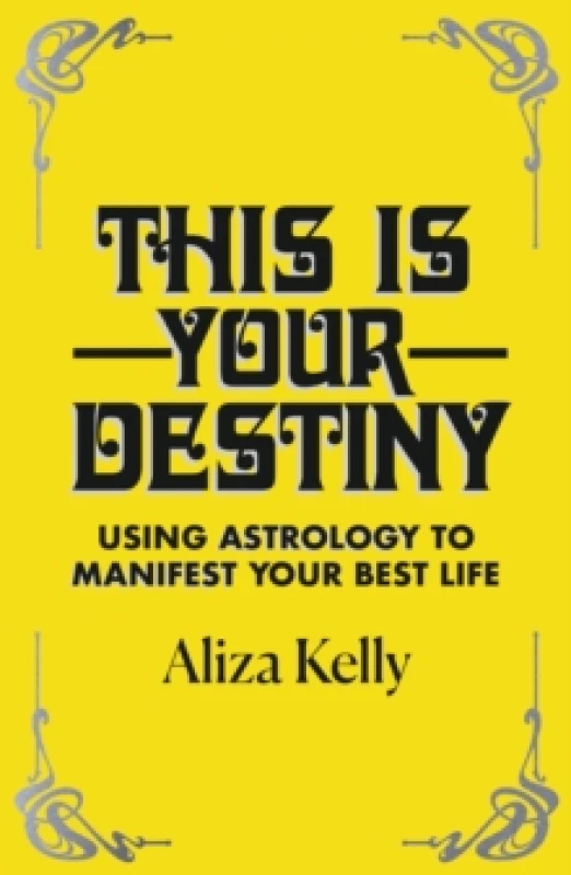 Image of This Is Your Destiny : Using Astrology to Manifest Your Best Life Paperback / softback