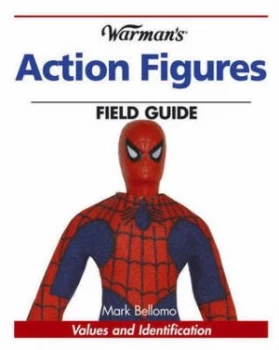 Image of Warmans Action Figures Field Guide by Mark Bellomo Paperback