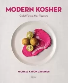 Image of Modern Kosher : Global Flavors, New Traditions