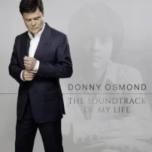 image of Donny Osmond The Soundtrack Of My Life Full Studio Album Music Audio CD