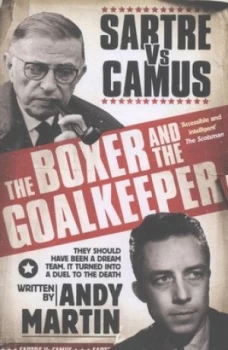 Image of The Boxer and the Goalkeeper by Andy Martin Paperback