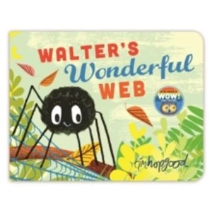 Image of Walter's Wonderful Web (Board book, 2017)