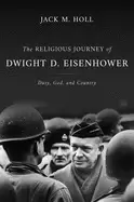 Image of religious journey of dwight d eisenhower duty god and country