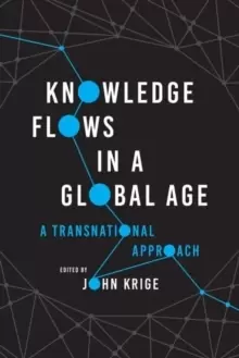 Image of Knowledge Flows in a Global Age : A Transnational Approach