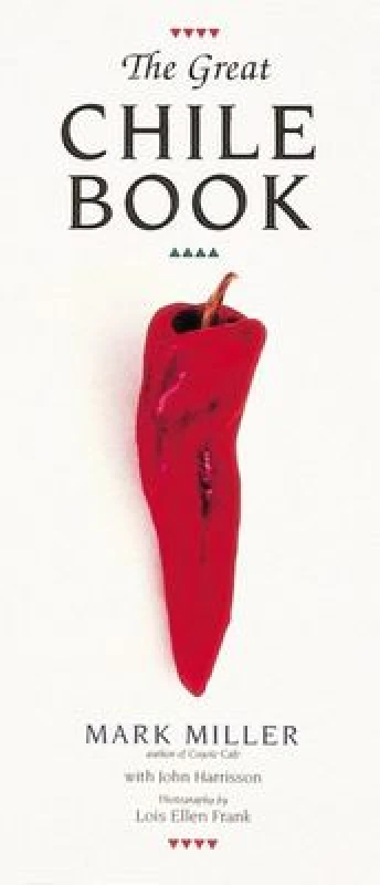 Image of The Great Chile Book by Mark Miller Paperback
