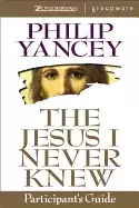 Image of jesus i never knew participants guide