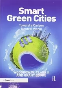 Image of Smart Green Cities : Toward a Carbon Neutral World