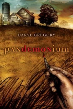 Image of Pandemonium by Daryl Gregory Book