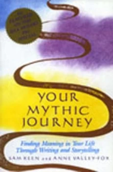 Image of Your Mythic Journey by Sam Keen Book