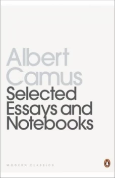 Image of Selected Essays and Notebooks by Albert Camus Book