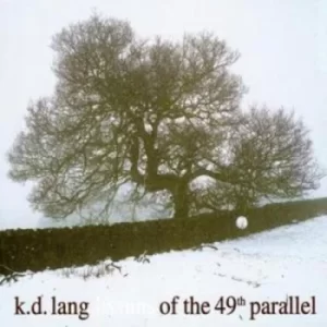 Image of Hymns of the 49th Parallel by k.d. lang CD Album