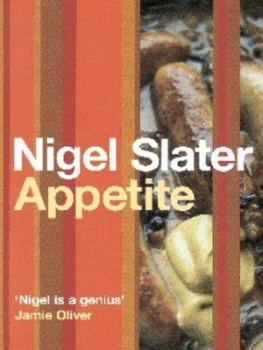 Image of Appetite by Nigel Slater and Jonathan Lovekin Hardback
