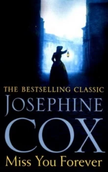 Image of Miss You Forever by Josephine Cox Paperback