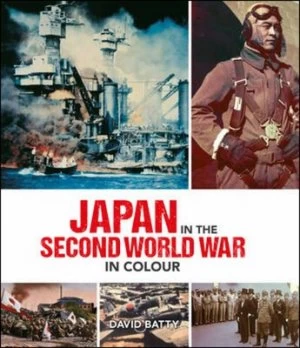 Image of Japan in the Second World War by David Batty
