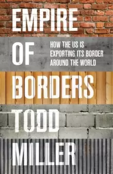 Image of Empire of Borders : The Expansion of the US Border around the World