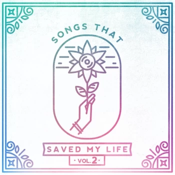 image of Various - Songs That Saved My Life, Vol. 2 Vinyl