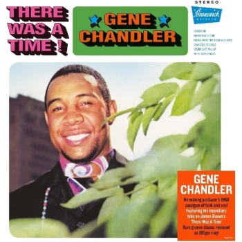 Image of Gene Chandler - There Was A Time Vinyl