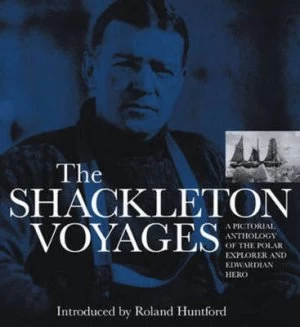 Image of The Shackleton Voyages by Julie Summers Hardback
