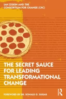 Image of The Secret Sauce for Leading Transformational Change