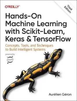 Image of Hands-On Machine Learning with Scikit-Learn, Keras, by Aurelien Geron
