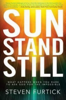 Image of Sun Stand Still by Steven Furtick Paperback