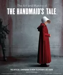 Image of The Art and Making of The Handmaid's Tale