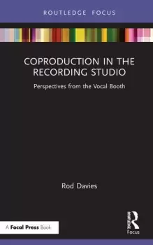 Image of Coproduction in the Recording StudioPerspectives from the Vocal Booth