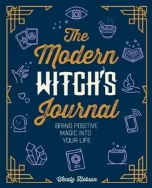 Image of The Modern Witch's Journal : Bring Positive Magic into Your Life
