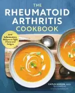 Image of rheumatoid arthritis cookbook anti inflammatory recipes to fight flares and