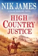 Image of high country justice an action packed historical western