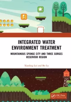 Image of Integrated Water Environment TreatmentMountainous Sponge City and Three Gorges Reservoir Region